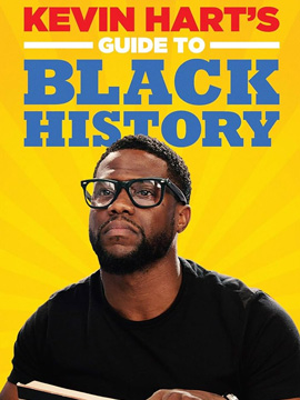 Kevin Hart’S Guide To Black History