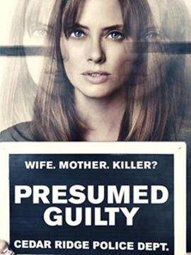 Presumed Guilty